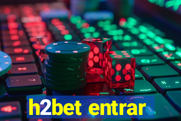 h2bet entrar